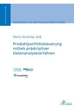 Produktportfoliosteuerung mittels präskriptiver Datenanalyseverfahren (E-Book)