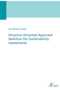 Situation-Oriented Approach Selection for Sustainability Assessments (E-Book)