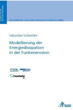 Modellierung der Energiedissipation in der Funkenerosion (E-Book)