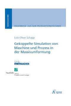 Gekoppelte Simulation von Maschine und Prozess in der Massivumformung