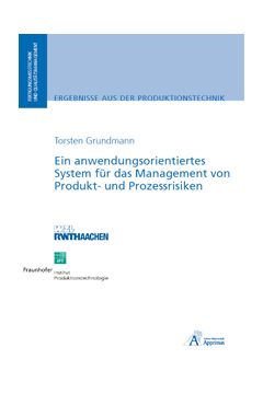 Ein anwendungsorientiertes System für das Management von Produkt- und Prozessrisiken