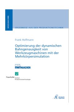 Optimierung der dynamischen Bahngenauigkeit von Werkzeugmaschinen mit der Mehrkörpersimulation