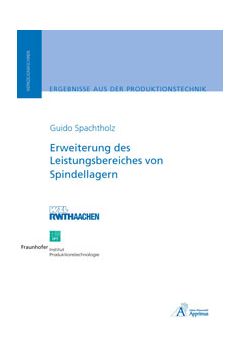 Erweiterung des Leistungsbereiches von Spindellagern