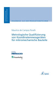 Metrologische Qualifizierung von Koordinatenmessgeräten für mikromechanische Bauteile