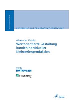 Wertorientierte Gestaltung kundenindividueller Kleinserienproduktion