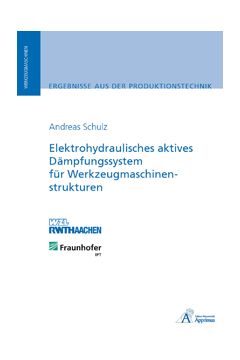 Elektrohydraulisches aktives Dämpfungssystem für Werkzeugmaschinenstrukturen