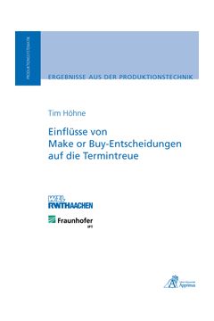 Einflüsse von Make or Buy-Entscheidungen auf die Termintreue