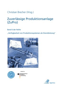 Zuverlässige Produktionsanlage (ZuPro)