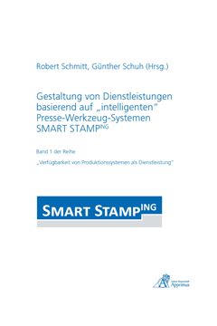 Gestaltung von Dienstleistungen basierend auf „intelligenten“ Presse-Werkzeug-Systemen SMART STAMPING