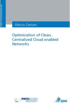Optimization of Clean, Centralized Cloud enabled Networks