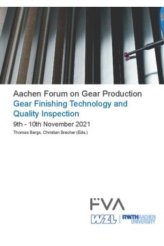 Aachen Forum on Gear Production  Gear Finishing Technology and Quality Inspection  9th - 10th November 2021 (E-Book)