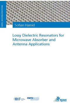 Lossy Dielectric Resonators for Microwave Absorber and Antenna Applications