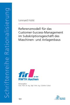 Referenzmodell für das Customer-Success-Management im Subskriptionsgeschäft des Maschinen- und Anlagenbaus