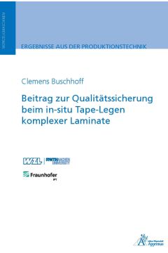 Beitrag zur Qualitätssicherung beim in-situ Tape-Legen komplexer Laminate