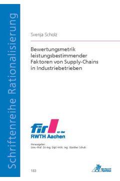 Bewertungsmetrik leistungsbestimmender Faktoren von Supply-Chains in Industriebetrieben