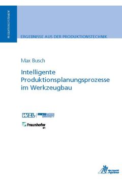 Intelligente Produktionsplanungsprozesse im Werkzeugbau