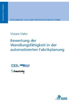 Bewertung der Wandlungsfähigkeit in der automatisierten Fabrikplanung