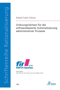 Ordnungsrahmen für die softwarebasierte Automatisierung administrativer Prozesse