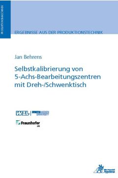 Selbstkalibrierung von 5-Achs-Bearbeitungszentren mit Dreh-/Schwenktisch