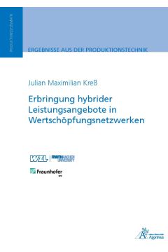 Erbringung hybrider Leistungsangebote in Wertschöpfungsnetzwerken