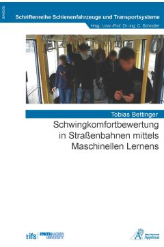 Schwingkomfortbewertung in Straßenbahnen mittels Maschinellen Lernens