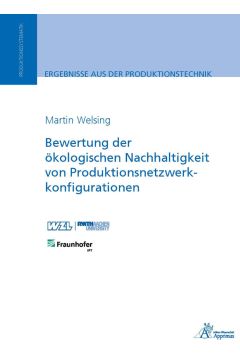 Bewertung der ökologischen Nachhaltigkeit von Produktionsnetzwerkkonfigurationen