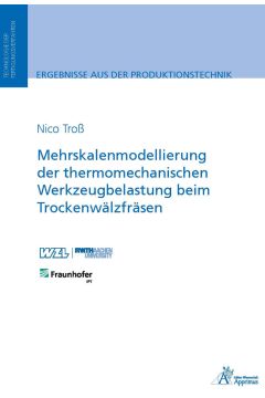 Mehrskalenmodellierung der thermomechanischen Werkzeugbelastung beim Trockenwälzfräsen