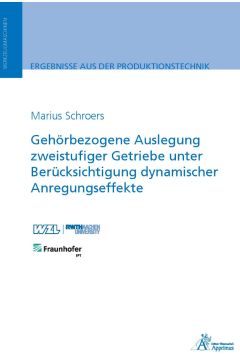 Gehörbezogene Auslegung zweistufiger Getriebe unter Berücksichtigung dynamischer Anregungseffekte