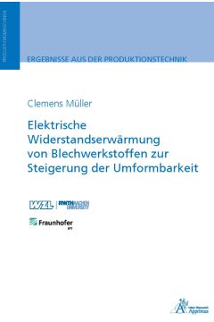 Elektrische Widerstandserwärmung von Blechwerkstoffen zur Steigerung der Umformbarkeit