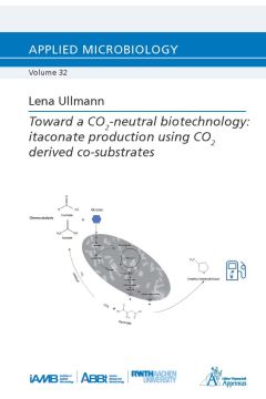 Toward a CO2-neutral biotechnology: itaconate production using CO2 derived co-substrates