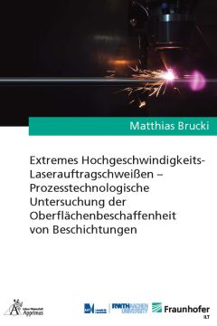 Extremes Hochgeschwindigkeits-Laserauftragschweißen – Prozesstechnologische Untersuchung der Oberflächenbeschaffenheit von Beschichtungen