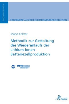 Methodik zur Gestaltung des Wiederanlaufs der Lithium-Ionen-Batteriezellproduktion