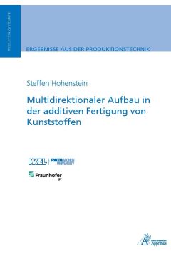 Multidirektionaler Aufbau in der additiven Fertigung von Kunststoffen