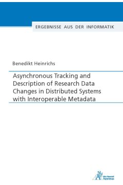 Asynchronous Tracking and Description of Research Data Changes in Distributed Systems with Interoperable Metadata