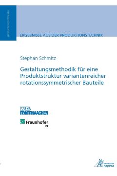 Gestaltungsmethodik für eine Produktstruktur variantenreicher rotationssymmetrischer Bauteile