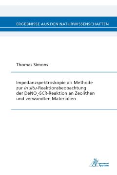 Impedanzspektroskopie als Methode zur in situ-Reaktionsbeobachtung der DeNOx-SCR-Reaktion an Zeolithen und verwandten Materialien