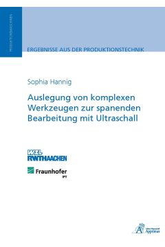 Auslegung von komplexen Werkzeugen zur spanenden Bearbeitung mit Ultraschall