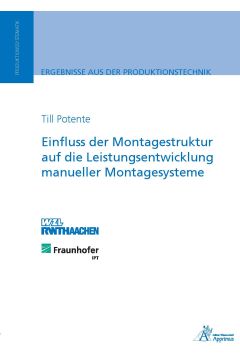 Einfluss der Montagestruktur auf die Leistungsentwicklung manueller Montagesysteme