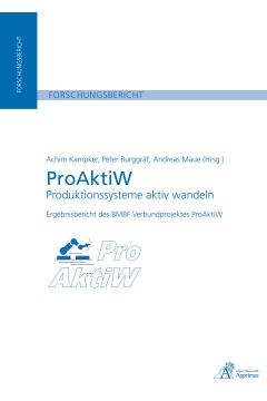 ProAktiW - Produktionssysteme aktiv wandeln