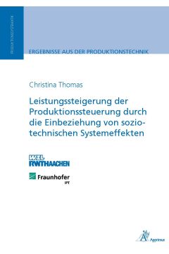 Leistungssteigerung der Produktionssteuerung durch die Einbeziehung von sozio-technischen Systemeffekten