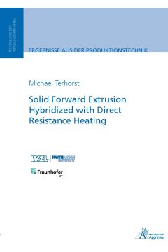 Solid Forward Extrusion Hybridized with Direct Resistance Heating
