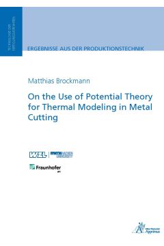 On the Use of Potential Theory for Thermal Modeling in Metal Cutting (E-Book)