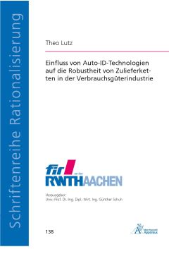 Einfluss von Auto-ID-Technologien auf die Robustheit von Zulieferketten in der Verbrauchsgüterindustrie