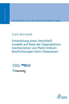 Entwicklung eines Verschleißmodells auf Basis der Degradationsmechanismen von Platin-Iridium-Beschichtungen beim Glaspressen