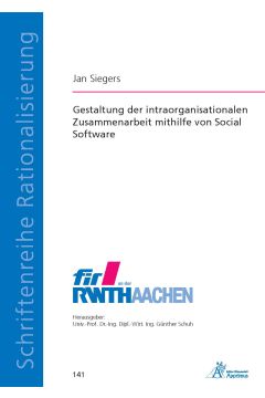 Gestaltung der intraorganisationalen Zusammenarbeit mithilfe von Social Software