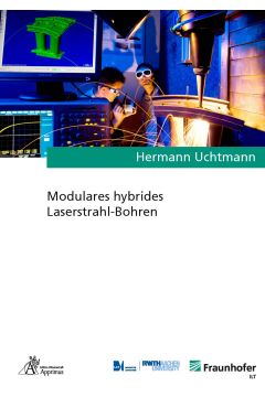 Modulares hybrides Laserstrahl-Bohren