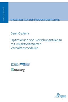 Optimierung von Vorschubantrieben mit objektorientierten Verhaltensmodellen (E-Book)