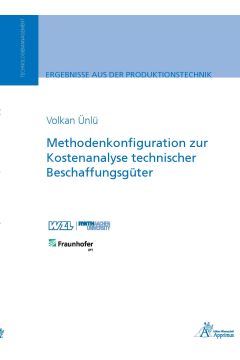 Methodenkonfiguration zur Kostenanalyse technischer Beschaffungsgüter