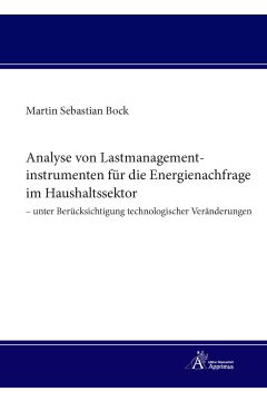 Analyse von Lastmanagementinstrumenten für die Energienachfrage im Haushaltssektor – unter Berücksichtigung technologischer Veränderungen