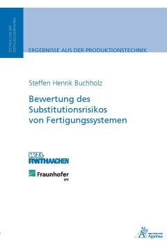 Bewertung des Substitutionsrisikos von Fertigungssystemen (E-Book)